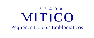 Legado Mitico | Peque&ntilde;os Hoteles Emblem&aacute;ticos